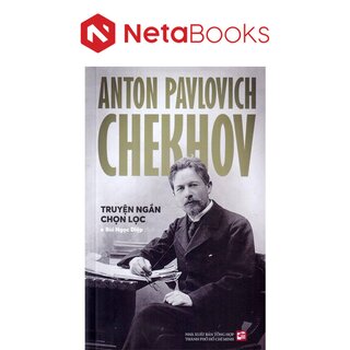 Anton Pavlovich Chekhov - Truyện Ngắn Chọn Lọc