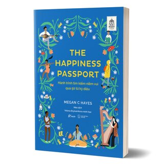 The Happiness Passport - Hành Trình Tìm Kiếm Niềm Vui Qua 50 Từ Kỳ Diệu