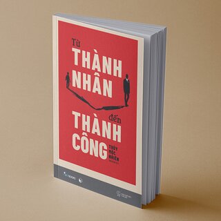 Từ Thành Nhân Đến Thành Công