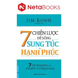 7 Chiến Lược Để Sống Sung Túc Và Hạnh Phúc