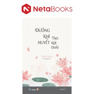 Dưỡng Khí Huyết Tạo Khí Chất