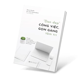 Dọn Dẹp Công Việc, Gọn Gàng Tâm Trí