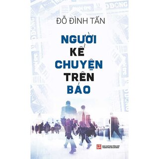 Người Kể Chuyện Trên Báo