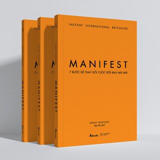 Manifest - 7 Bước Để Thay Đổi Cuộc Đời Bạn Mãi Mãi