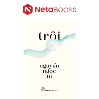 Trôi - Nguyễn Ngọc Tư