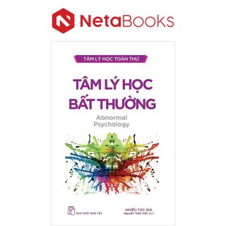 Tâm Lý Học Toàn Thư - Tâm Lý Học Bất Thường