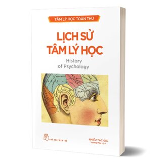 Tâm Lý Học Toàn Thư - Lịch Sử Tâm Lý Học