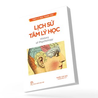 Tâm Lý Học Toàn Thư - Lịch Sử Tâm Lý Học