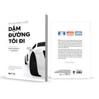 Dặm Đường Tôi Đi - Hành Trình Từ Bmw, Bosch Đến Vinfast