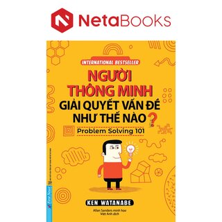 Người Thông Minh Giải Quyết Vấn Đề Như Thế Nào?