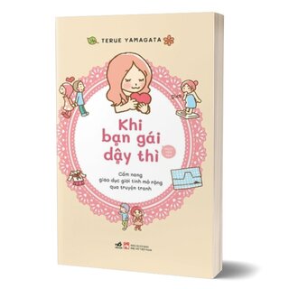 Khi Bạn Gái Dậy Thì - Giáo Dục Giới Tính Mở Rộng Qua Truyện Tranh