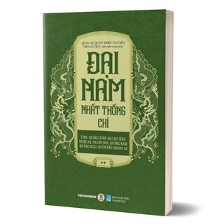 Đại Nam Nhất Thống Chí - Tập 2 - Tỉnh: Quảng Bình, Đạo Hà Tĩnh, Nghệ An, Thanh Hoá, Quảng Nam, Quảng Ngãi, Quần Đảo Hoàng Sa