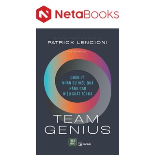 Team Genius - Quản Lý Nhân Sự Hiệu Quả, Nâng Cao Hiệu Suất Tối Đa