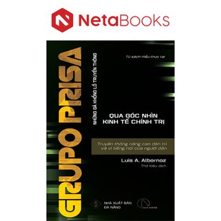 Grupo Prisa - Truyền Thông Nâng Cao Dân Trí Và Vì Tiếng Nói Của Người Dân