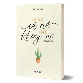 Sống Cả Nể Đời Không Nể