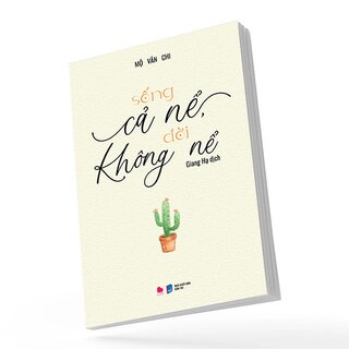 Sống Cả Nể Đời Không Nể