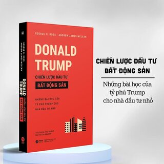 Donald Trump - Chiến Lược Đầu Tư Bất Động Sản