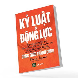 Kỷ Luật Và Động Lực - Công Thức Thành Công