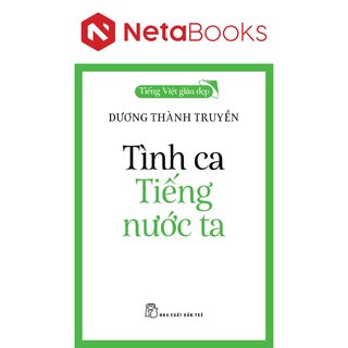 Tiếng Việt Giàu Đẹp - Tình Ca Tiếng Nước Ta