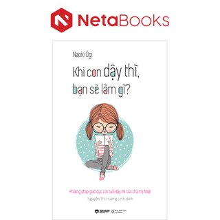 Khi Con Dậy Thì, Bạn Sẽ Làm Gì