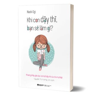 Khi Con Dậy Thì, Bạn Sẽ Làm Gì