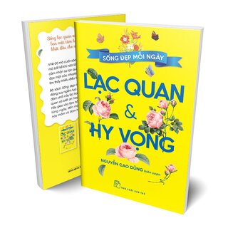 Sống Đẹp Mỗi Ngày - Lạc Quan Và Hy Vọng