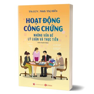 Hoạt Động Công Chứng - Những Vấn Đề Lý Luận Và Thực Tiễn