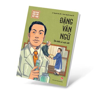 Danh Nhân Khoa Học Việt Nam - Đặng Văn Ngữ