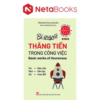 Những Điều Công Ty Không Dạy Bạn - Bí Quyết Thăng Tiến Trong Công Việc