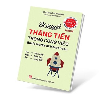 Những Điều Công Ty Không Dạy Bạn - Bí Quyết Thăng Tiến Trong Công Việc