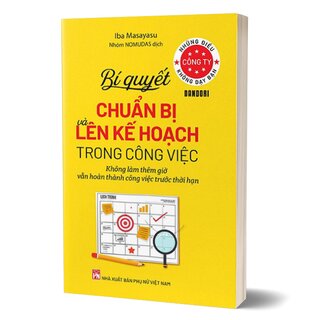 Những Điều Công Ty Không Dạy Bạn - Bí Quyết Chuẩn Bị Và Lên Kế Hoạch Trong Công Việc