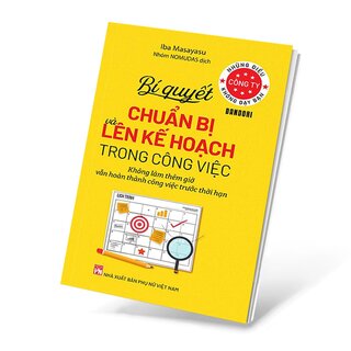 Những Điều Công Ty Không Dạy Bạn - Bí Quyết Chuẩn Bị Và Lên Kế Hoạch Trong Công Việc