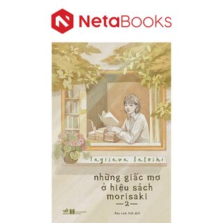 Những Giấc Mơ Ở Hiệu Sách Morisaki - Tập 2