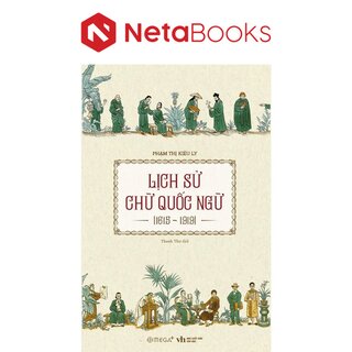 Lịch Sử Chữ Quốc Ngữ (1615-1919)