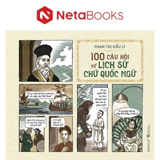 100 Câu Hỏi Về Lịch Sử Chữ Quốc Ngữ