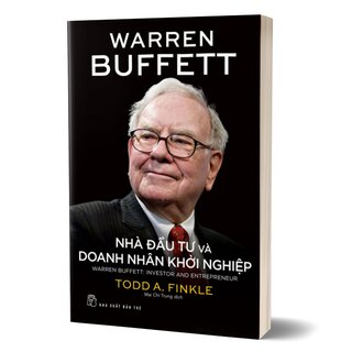 Warren Buffett - Nhà Đầu Tư Và Doanh Nhân Khởi Nghiệp