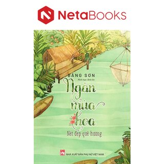 Ngàn Mùa Hoa - Nét Đẹp Quê Hương