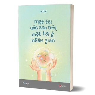 Một Tôi Ước Sao Trời, Một Tôi Ở Nhân Gian