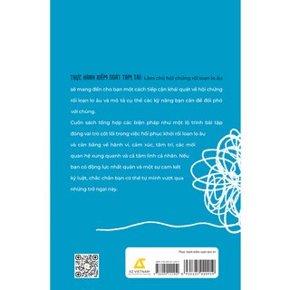 Thực Hành Kiểm Soát Tâm Trí - Làm Chủ Hội Chứng Rối Loạn Lo Âu