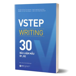 VSTEP Writing - 30 Bài Luận Mẫu B1, B2