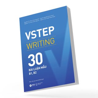 VSTEP Writing - 30 Bài Luận Mẫu B1, B2