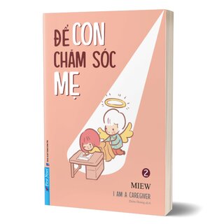 Để Con Chăm Sóc Mẹ