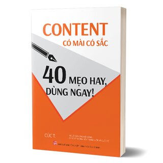 Content Có Mài Có Sắc - 40 Mẹo Hay, Dùng Ngay!