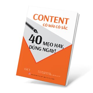 Content Có Mài Có Sắc - 40 Mẹo Hay, Dùng Ngay!