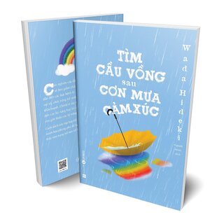 Tìm Cầu Vồng Sau Cơn Mưa Cảm Xúc