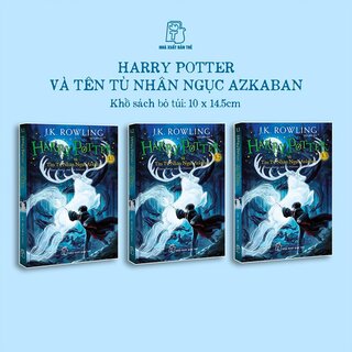 Harry Potter Và Tên Tù Nhân Ngục Azkaban - Tập 3 (Khổ Nhỏ, Bộ 3 Cuốn)