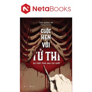 Cuộc Hẹn Với Tử Thi - Sự Thật Phía Sau Cái Chết