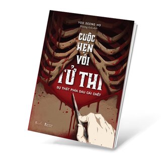 Cuộc Hẹn Với Tử Thi - Sự Thật Phía Sau Cái Chết