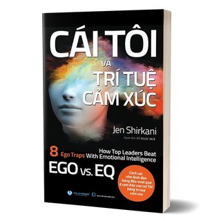 Cái Tôi Và Trí Tuệ Cảm Xúc