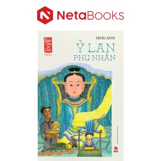 Ngàn Năm Sử Việt - Nhà Lý - Ỷ Lan Phu Nhân